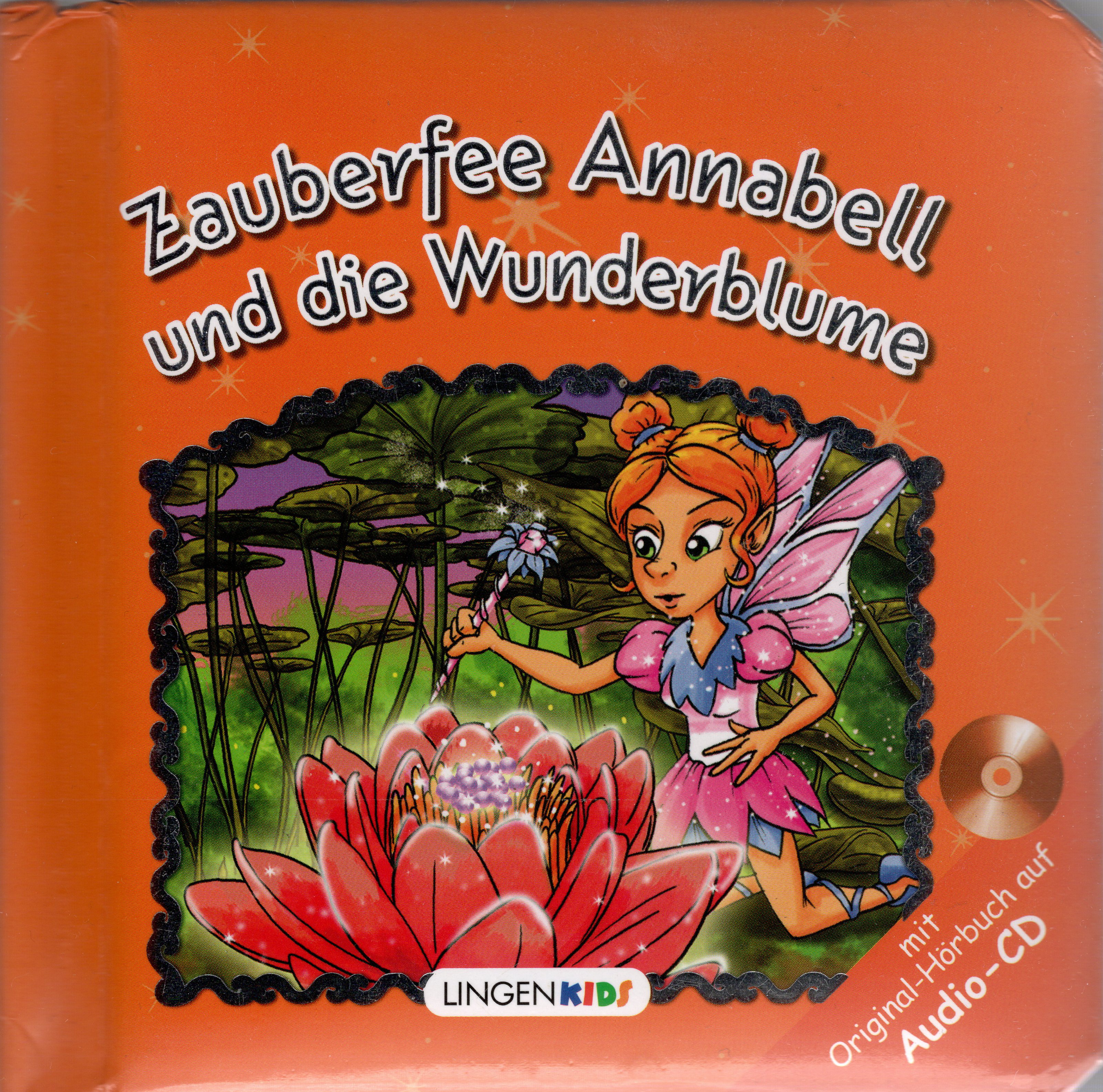 Zauberfee Annabell und die Wunderblume